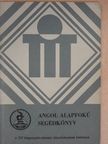 Angol alapfokú segédkönyv [antikvár]