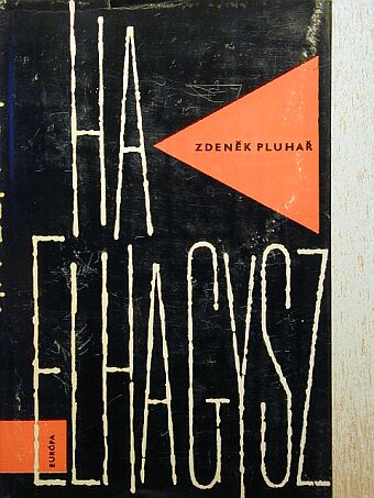 Zdenek Pluhar - Ha elhagysz... [antikvár]