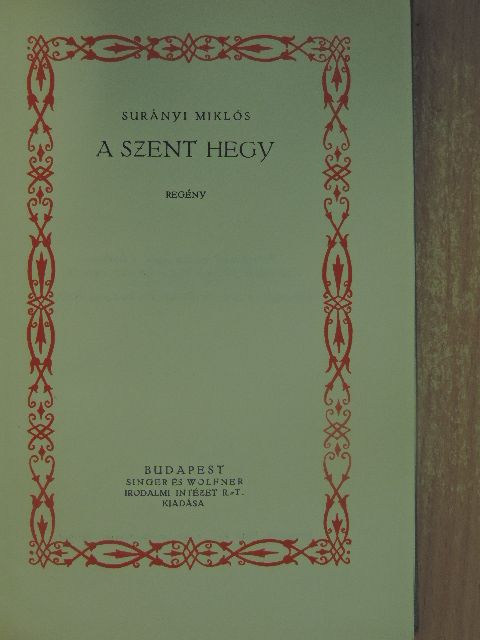 Surányi Miklós - A szent hegy/A mágus [antikvár]