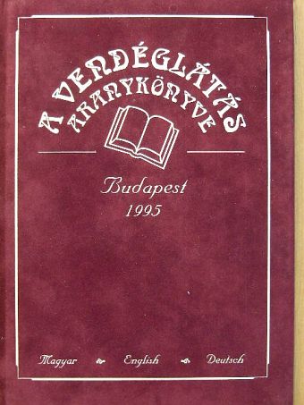 Kárpáti Tamás - A vendéglátás aranykönyve 1995 [antikvár]