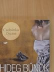 Csobánka Zsuzsa - Hideg bűnök [antikvár]