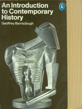Geoffrey Barraclough - An Introduction to Contemporary History [antikvár]