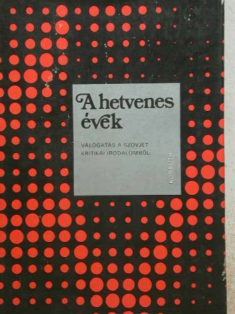 Alekszandr Mihajlov - A hetvenes évek [antikvár]