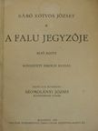 Báró Eötvös József - A falu jegyzője I-II./Magyar nemzeti káté/Kivonat a magyar nyelvtan-, stilisztika-, retorika- és poétikából [antikvár]