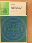 B. B. Brodie - Mechanisms of Drug Toxicity [antikvár]