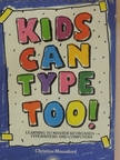 Christine Mountford - Kids can type too! [antikvár]