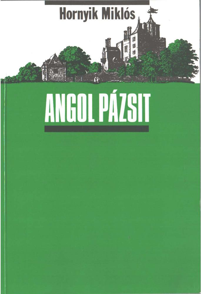 Hornyik Miklós - Angol pázsit [antikvár]