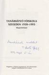 T. Molnár Gizella (szerk.) - Főiskolánk a szegedi sajtó tükrében (dedikált) [antikvár]