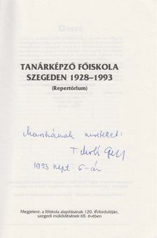 T. Molnár Gizella (szerk.) - Főiskolánk a szegedi sajtó tükrében (dedikált) [antikvár]