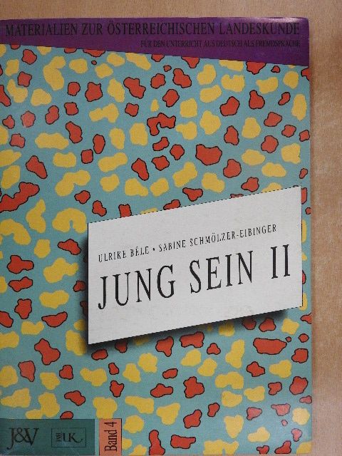 Sabine Schmölzer-Eibinger - Jung Sein II [antikvár]