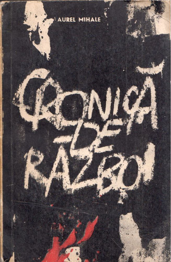 Aurel Mihale - Cronica de razboi III. [antikvár]