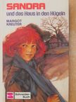 Margot Kreuter - Sandra und das Haus in den Hügeln [antikvár]