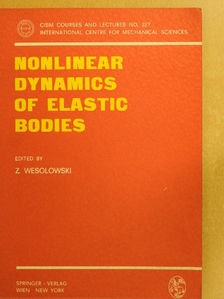 Nonlinear Dynamics of Elastic Bodies [antikvár]