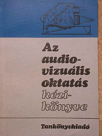 Buti Ernő - Az audio-vizuális oktatás kézikönyve [antikvár]