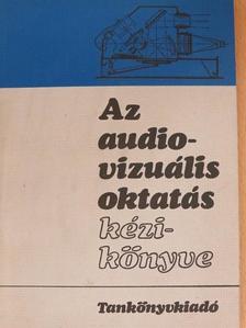 Buti Ernő - Az audio-vizuális oktatás kézikönyve [antikvár]