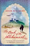Adam Williams - The Book of the Alchemist [antikvár]