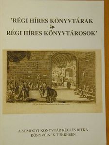 'Régi híres könyvtárak, régi híres könyvtárosok' [antikvár]
