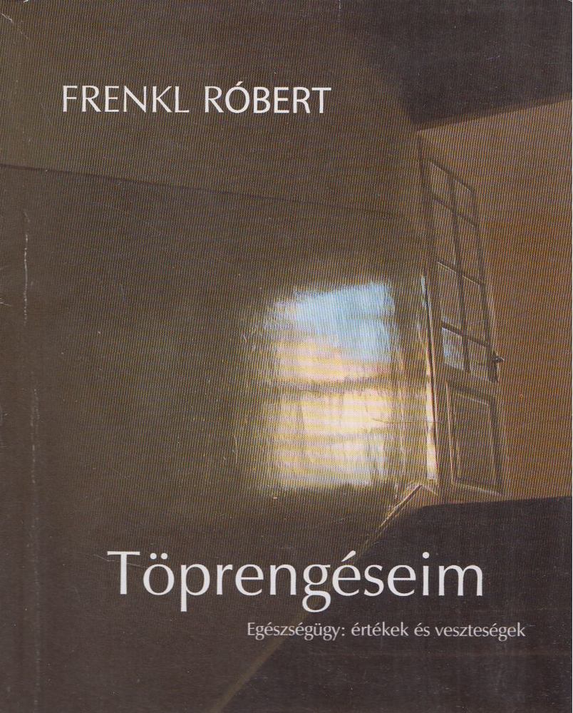 Frenkl Róbert - Töprengéseim [antikvár]