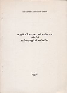 Bálint János, Boross István, Z. Kiss László - A gyümölcstermesztési rendszerek 1986. évi tevékenységének értékelése [antikvár]