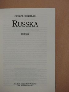 Edward Rutherfurd - Russka [antikvár]