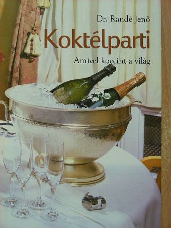 Dr. Randé Jenő - Koktélparti [antikvár]