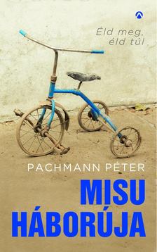Pachmann Péter - Misu háborúja [antikvár]