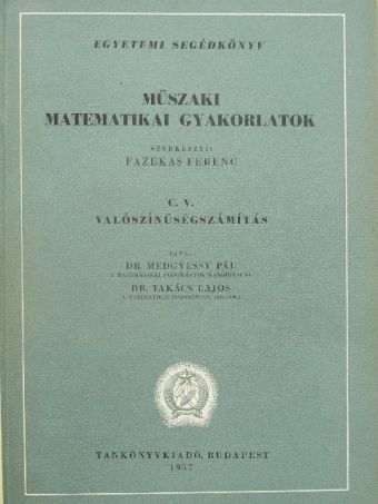Dr. Medgyessy Pál - Műszaki matematikai gyakorlatok C. V. [antikvár]