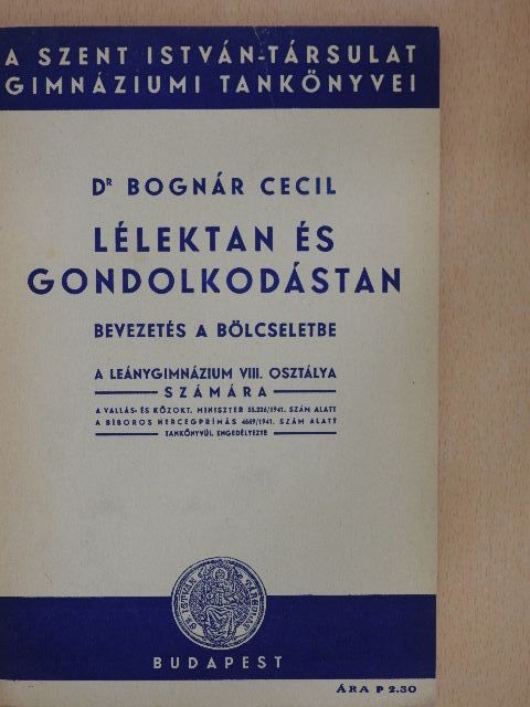Dr. Bognár Cecil - Lélektan és gondolkodástan [antikvár]