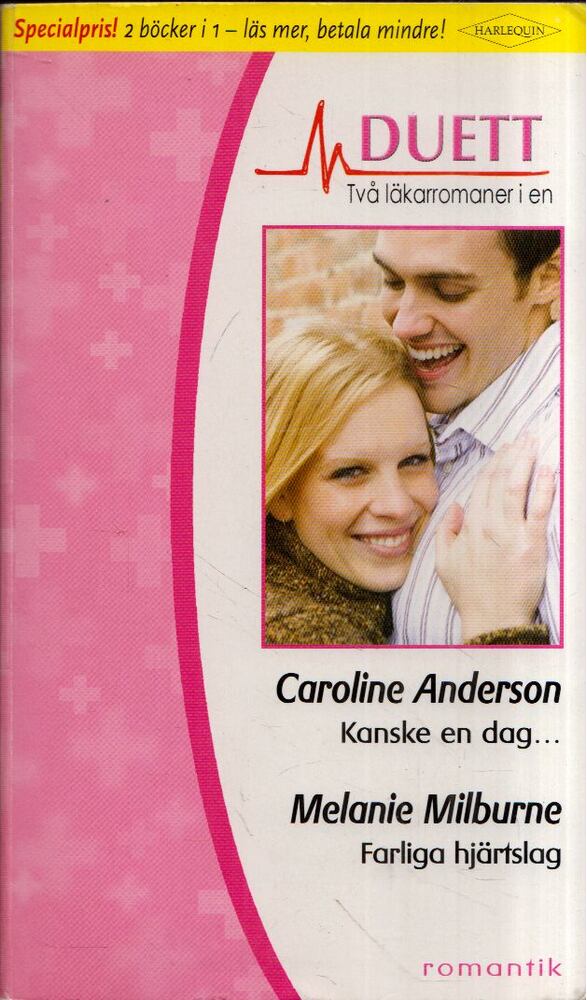 Caroline Anderson, Melanie Milburne - Kanske en dag... / Farliga hjartslag [antikvár]