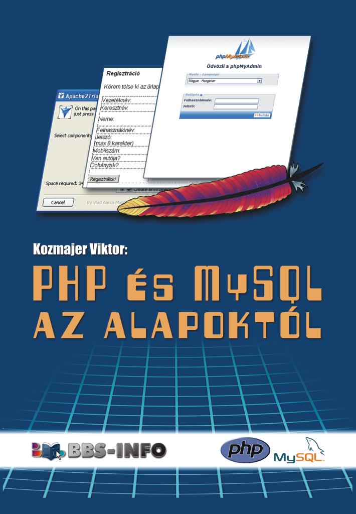 Kozmajer Viktor - PHP és MySQL az alapoktól [eKönyv: pdf]