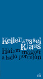 Kellerwessel Klaus - Hátam mögött a hulló porcelán [eKönyv: epub, mobi]