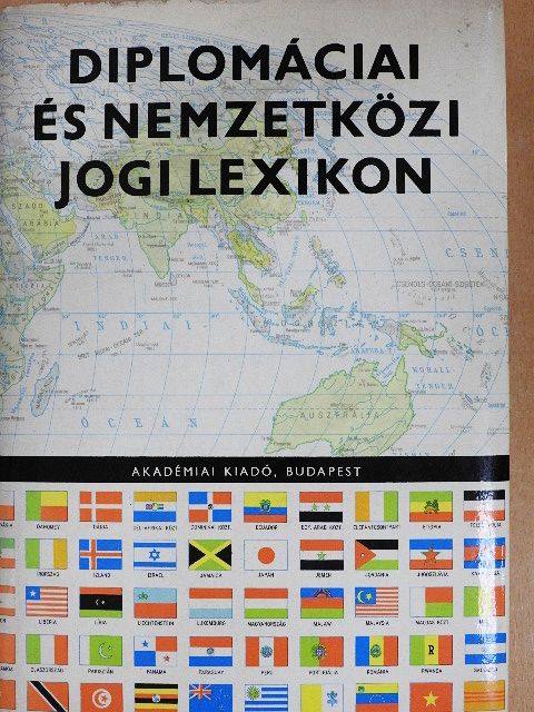 Diószegi István - Diplomáciai és nemzetközi jogi lexikon [antikvár]