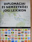 Diószegi István - Diplomáciai és nemzetközi jogi lexikon [antikvár]
