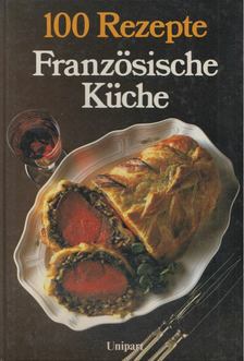 Rhona Newman - Französische Küche - 100 Rezepte [antikvár]