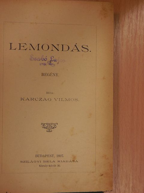 Karczag Vilmos - Lemondás [antikvár]