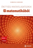 Dr. Máder Attila, Matos Zoltán - Érettségi mintafeladatsorok matematikából (12 írásbeli emelt szintű feladatsor) - 2024-től érvényes