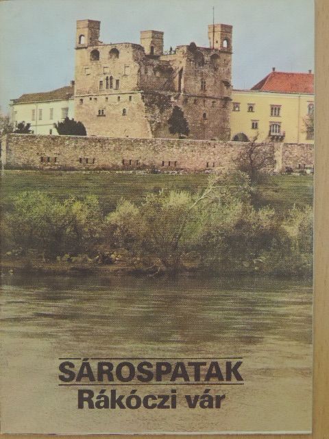 Sárospatak - Rákóczi vár [antikvár]