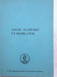 Dr. Hegedűs József - Angol alapfokú gyakorlatok [antikvár]
