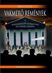 MIKÓ ESZTER - Vakmerő remények [antikvár]
