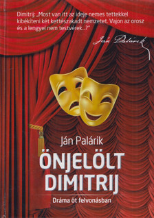 Ján Palárik - Önjelölt Dimitrij / Dimitrij Samozvanec [antikvár]