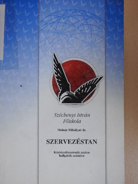 Molnár Mihálnyé dr. - Szervezéstan [antikvár]