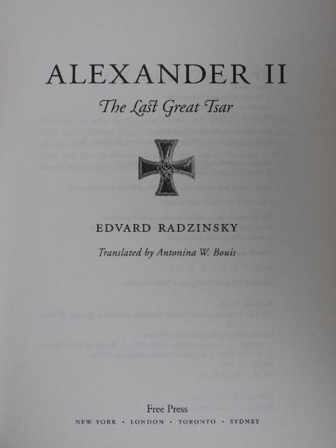 Edvard Radzinsky - Alexander II - The Last Great Tsar [antikvár]