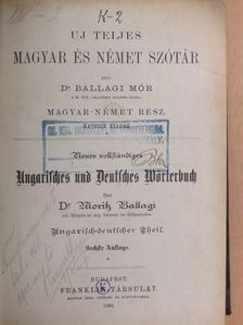 Dr. Ballagi Mór - Uj teljes magyar és német szótár [antikvár]
