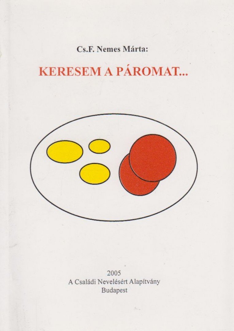 Cs. F. Nemes Márta - Keresem a páromat... [antikvár]