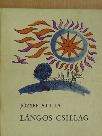 József Attila - Lángos csillag [antikvár]
