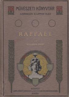 WOLLANKA JÓZSEF - Raffael [antikvár]