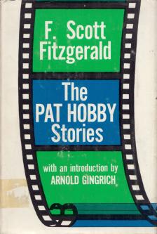 F. Scott Fitzgerald - The Pat Hobby Stories [antikvár]