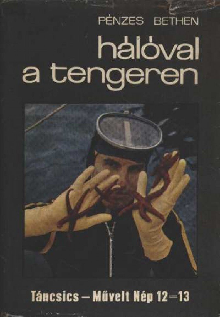Pénzes Bethen - Hálóval a tengeren [antikvár]