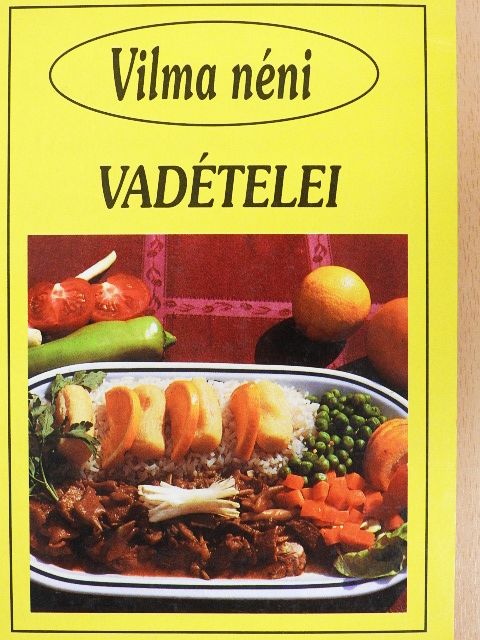 Vilma néni - Vilma néni vadételei [antikvár]