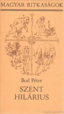 BOD PÉTER - Szent Hilárius [antikvár]